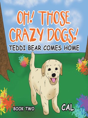 cover image of Oh Those Crazy Dogs